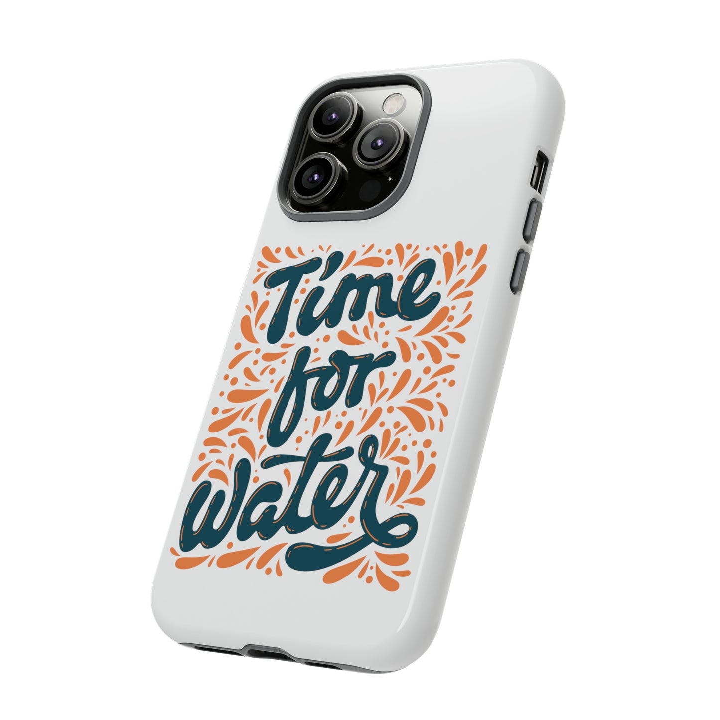 Time For Water Phone Case