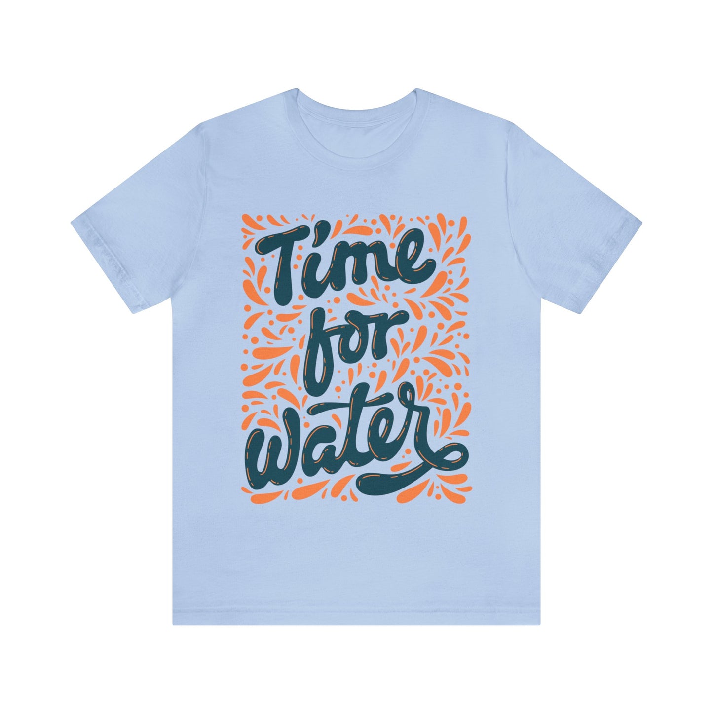 Time For Water Unisex Tee