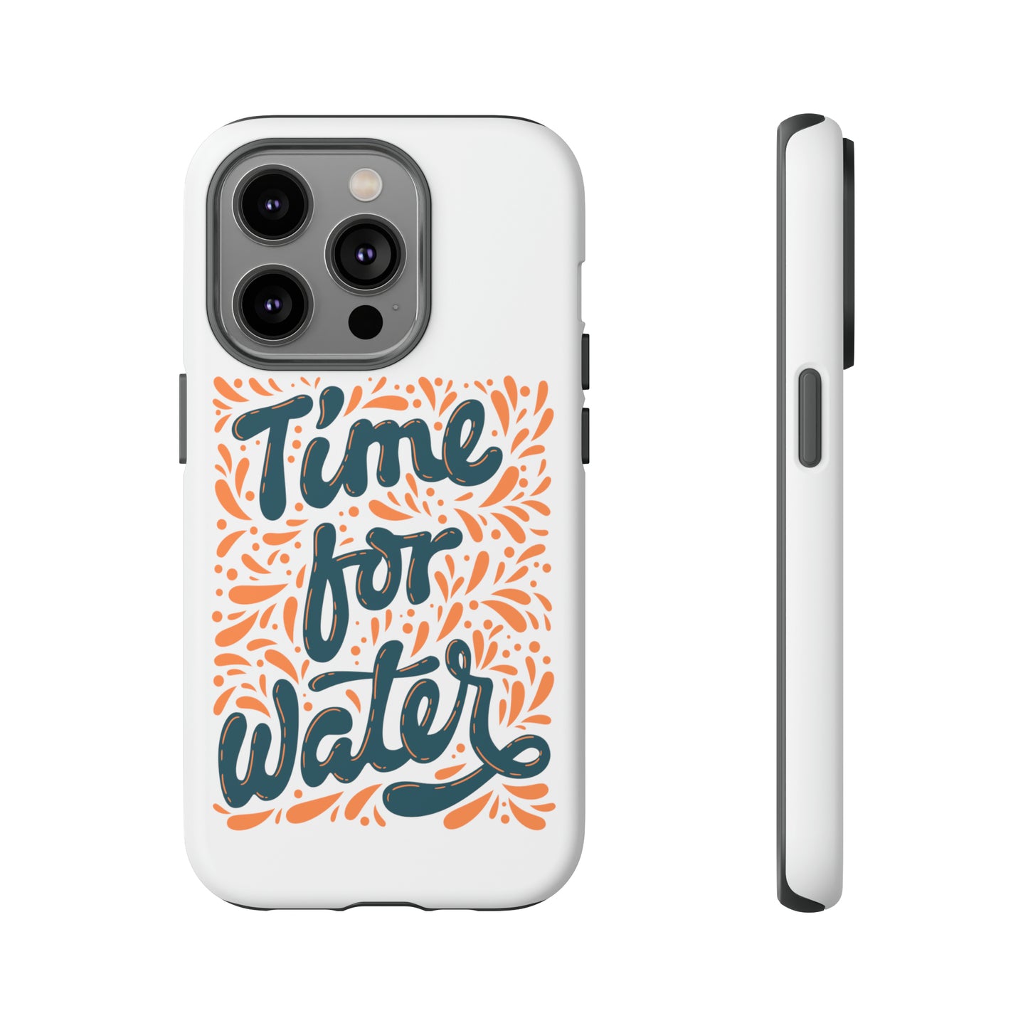 Time For Water Phone Case