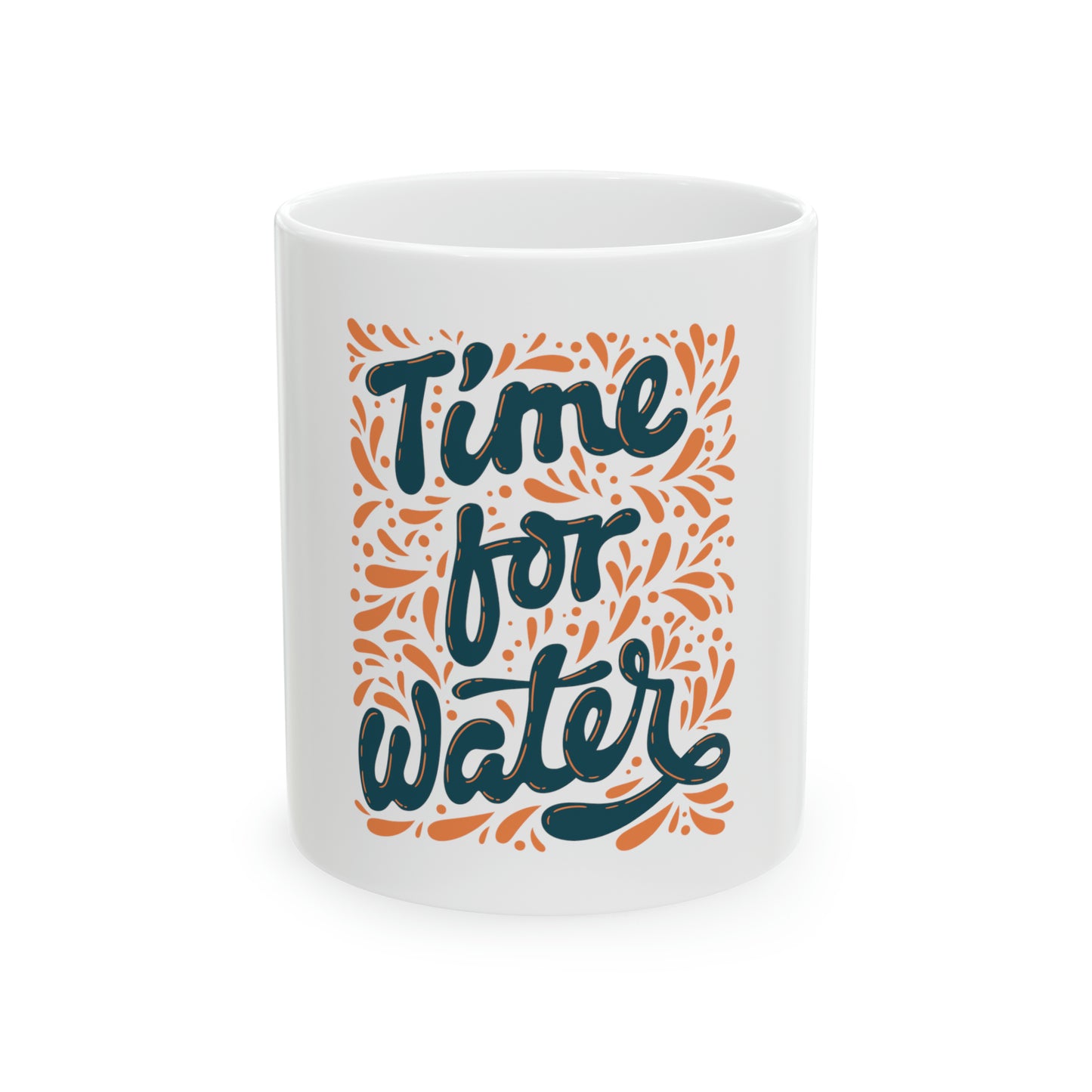 Time For Water Ceramic Mug